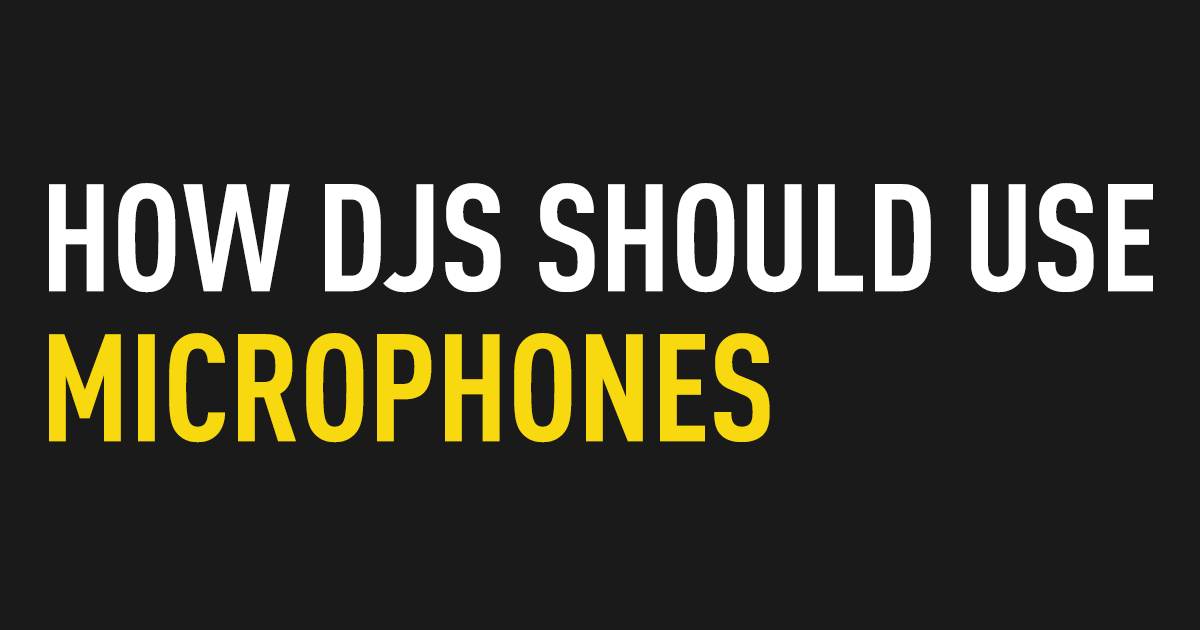 How DJs Should Use Microphones