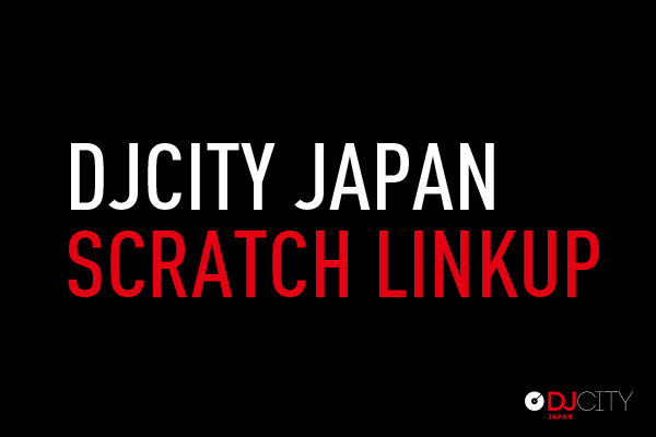 DJCITY JAPAN SCRATCH LINKUP400