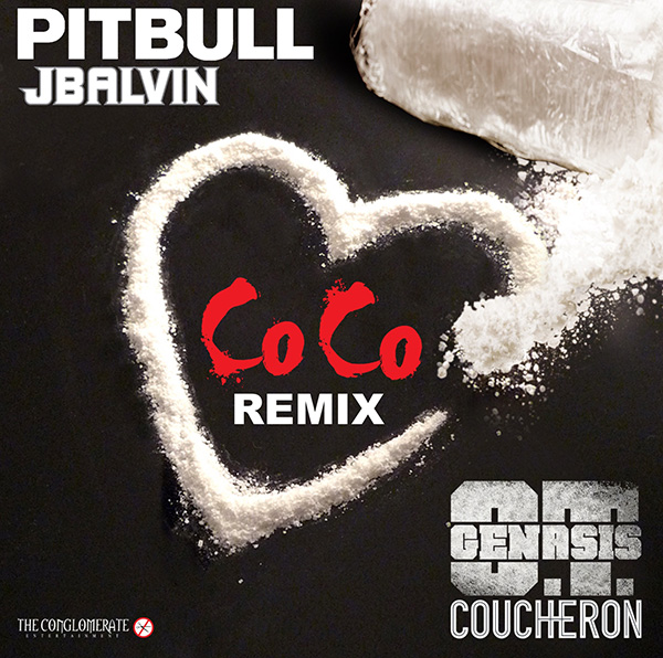 O.T. Genasis & Coucheron - CoCo - Pitbull & J Balvin Remix