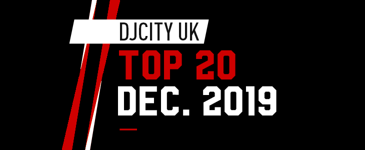 DJcity UK Top 20 December 2019