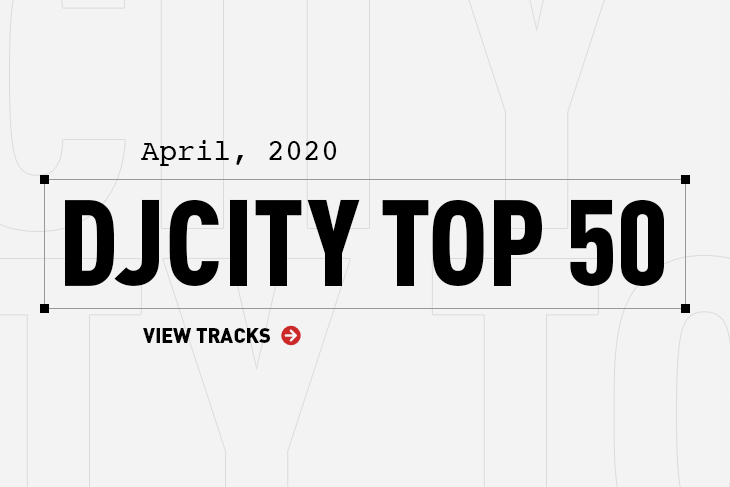 DJcity Top 50 April 2020