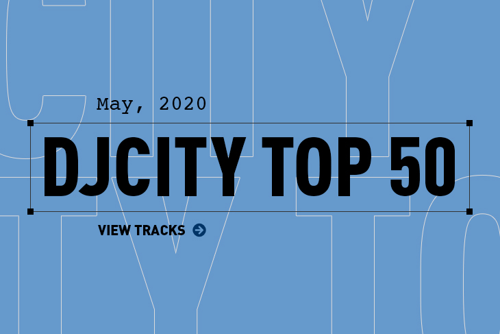 DJcity Top 50 May 2020