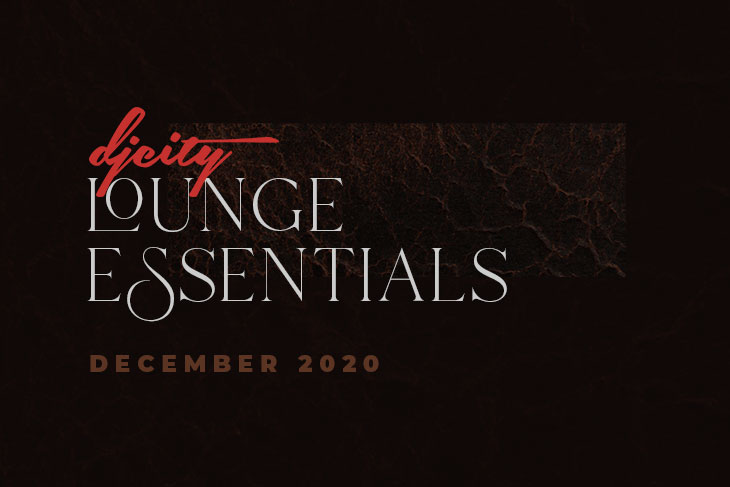 DJcity Lounge Essentials December 2020