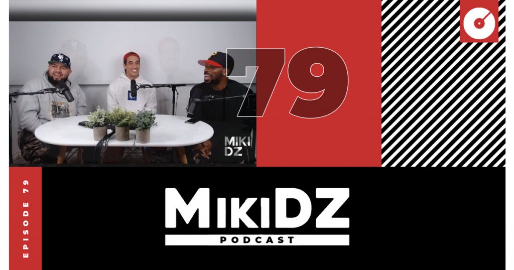 ‘MikiDZ Podcast’: We Back!