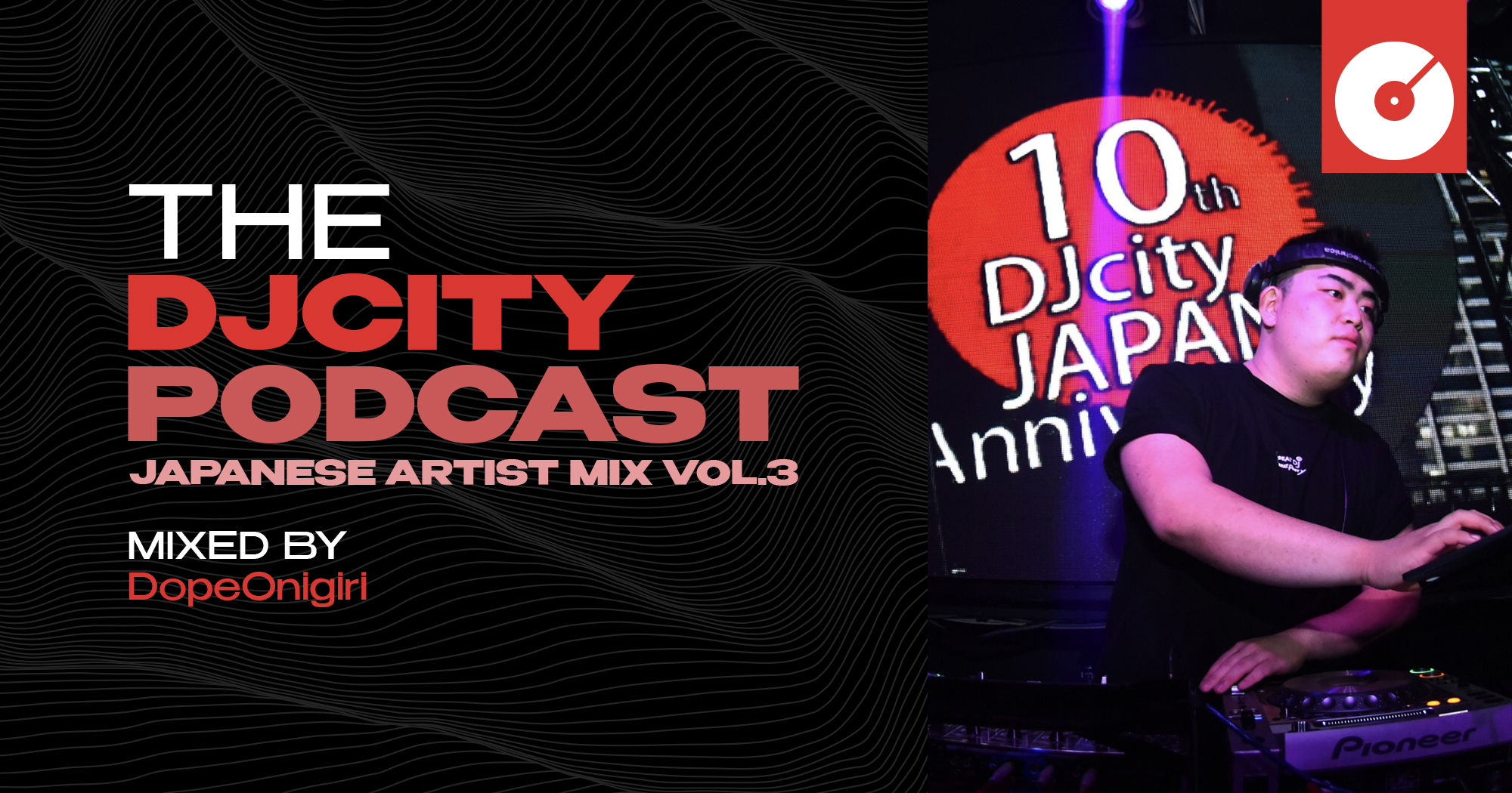 DopeOnigiri Drops Japanese Artist Mix for the ‘DJcity Podcast’