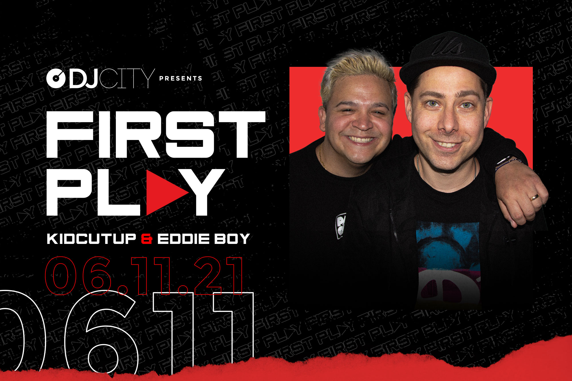 Listen to DJcityTV’s ‘First Play’ Feat. KidCutUp and Eddie Boy: June 11