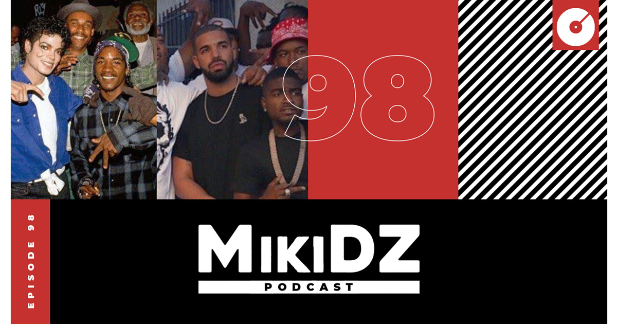 MikiDZ Podcast Episode 98: Who’s Badder?