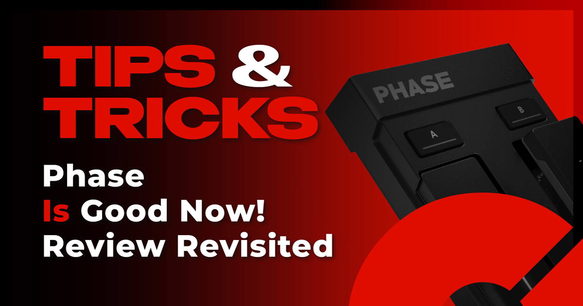 Phase Is Good Now! | Review Revisited