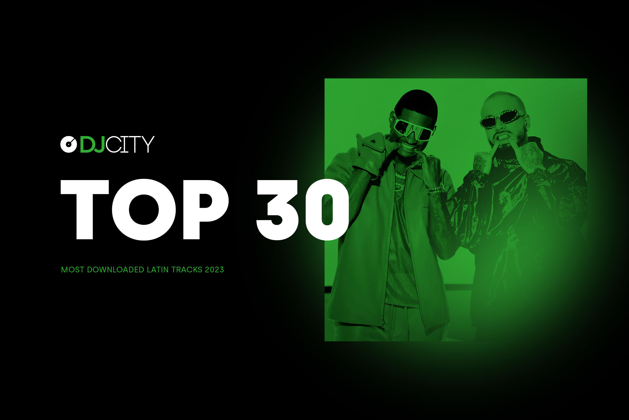 DJcity’s 30 Most Downloaded Latin Tracks of 2023