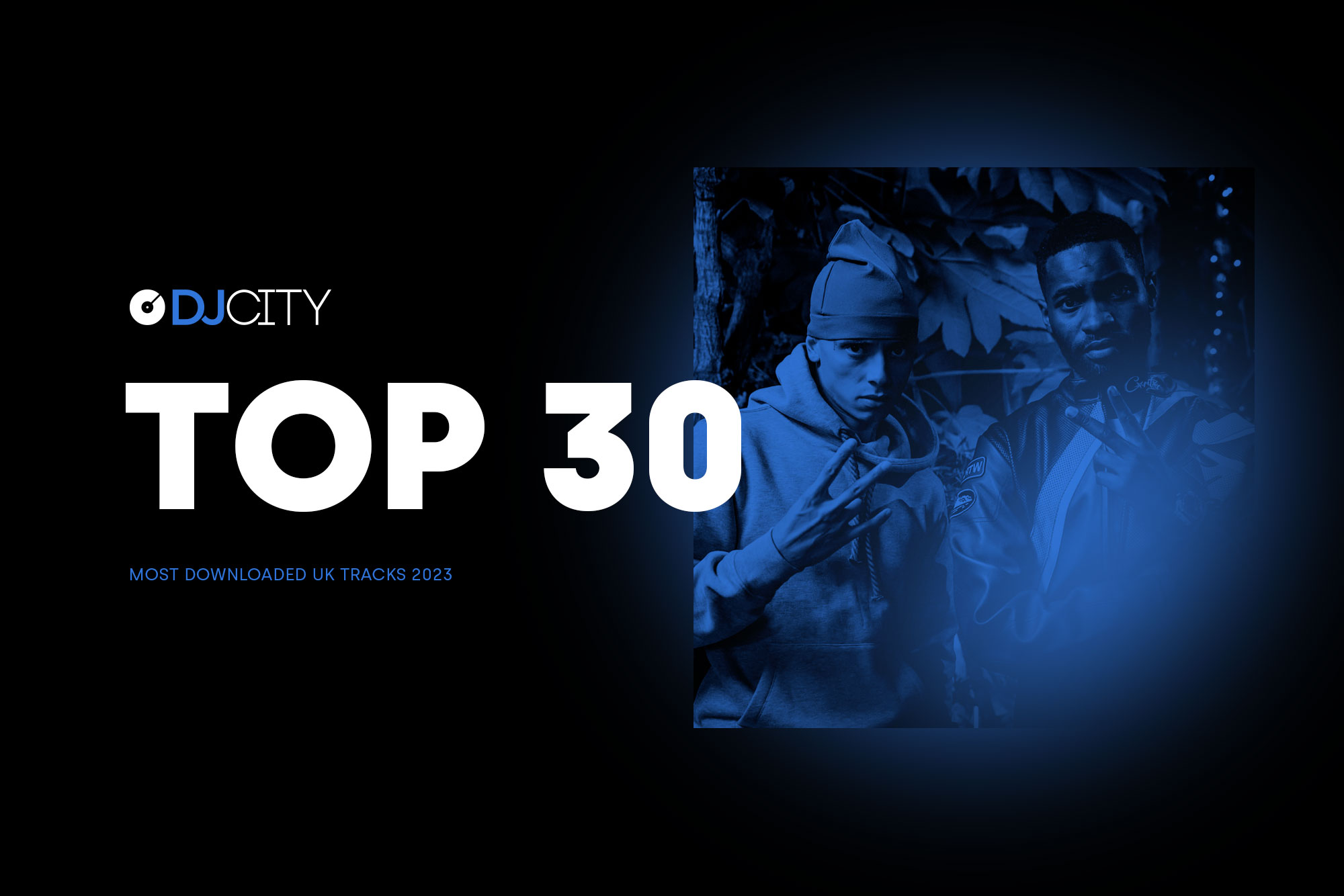 DJcity’s 30 Most Downloaded UK Tracks of 2023