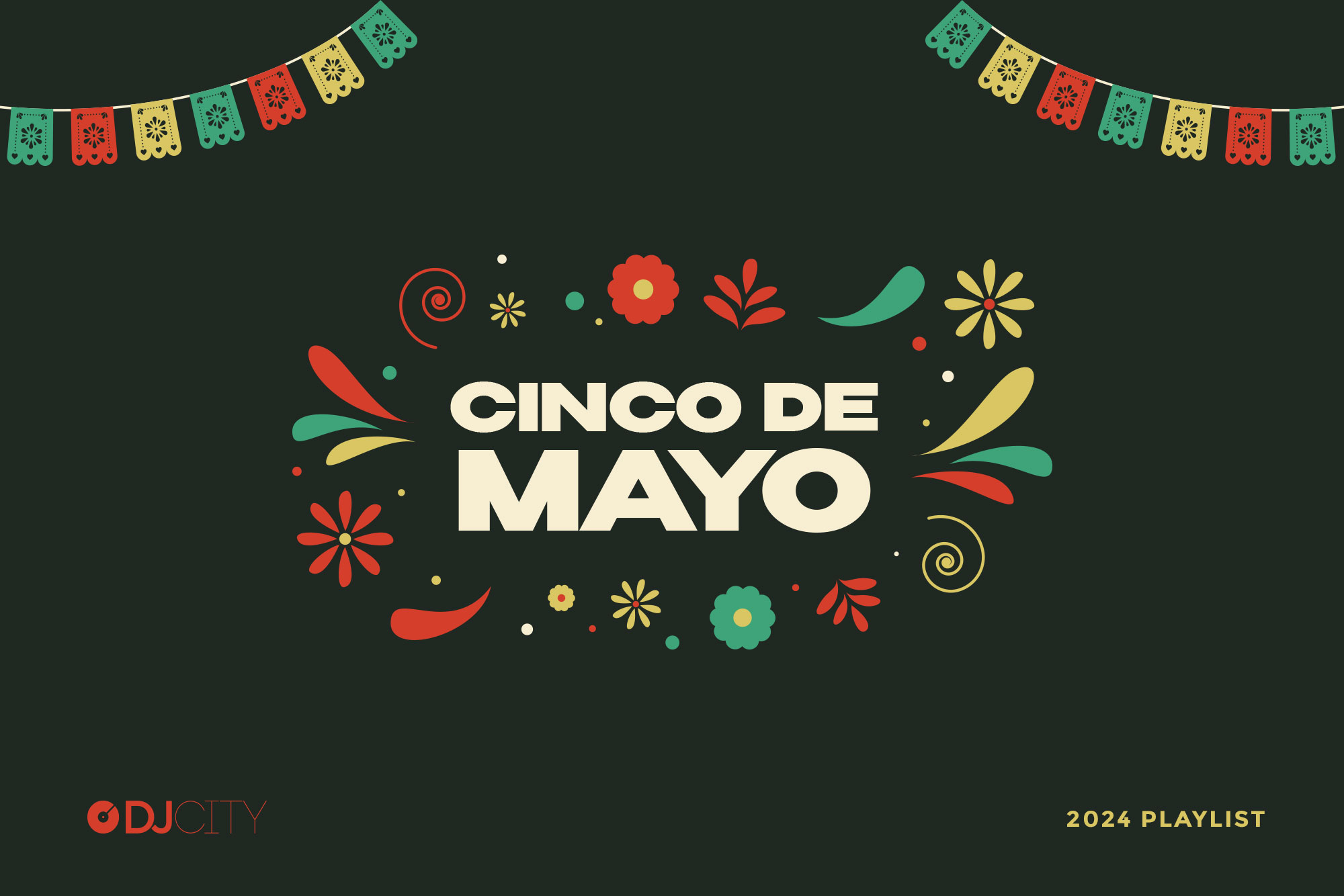 Must-Play Tracks for Cinco de Mayo 2024