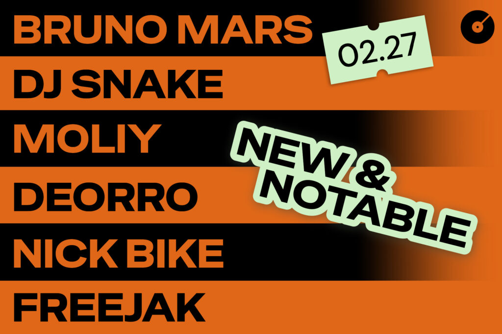 🆕 This Week’s Must-Play Tracks From Bruno Mars, DJ Snake, MOLIY, Deorro + more!
