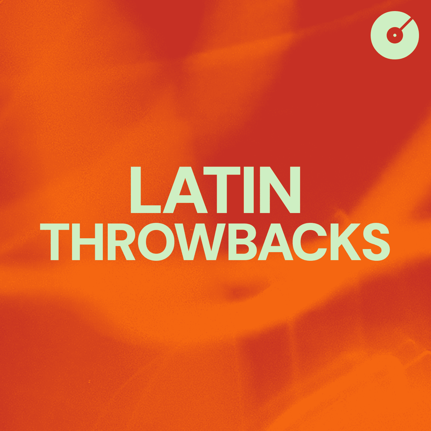 Latin Throwbacks Playlist