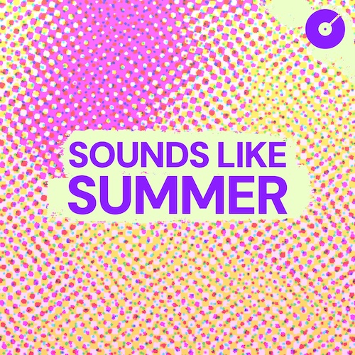 Sounds Like Summer Playlist