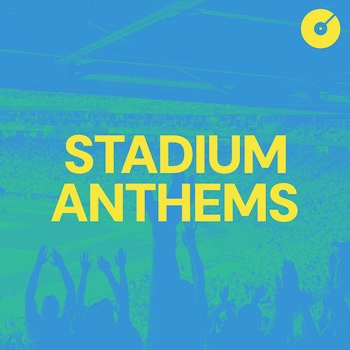 Stadium Anthems Playlist